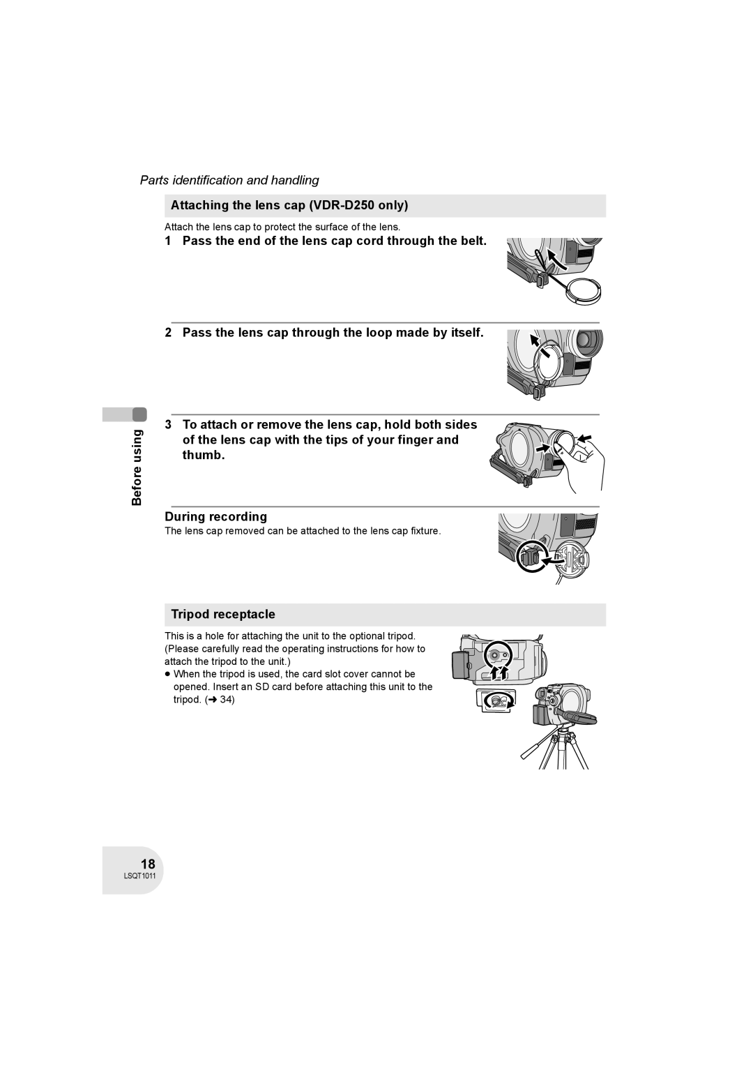 Panasonic VDR-D300 operating instructions Before using Attaching the lens cap VDR-D250 only, Tripod receptacle 