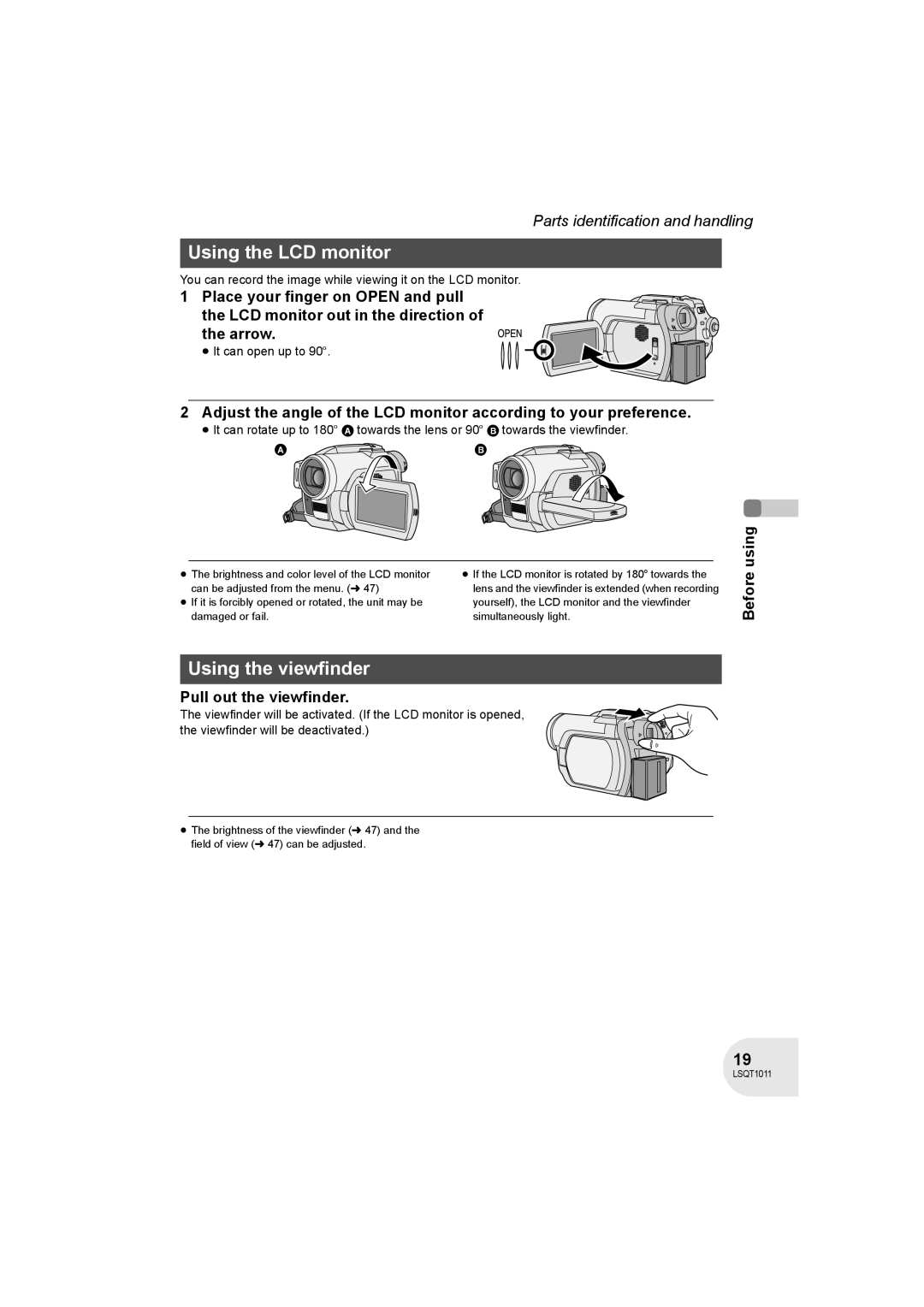 Panasonic VDR-D300 Using the LCD monitor, Using the viewfinder, Pull out the viewfinder, ≥ It can open up to 90o 