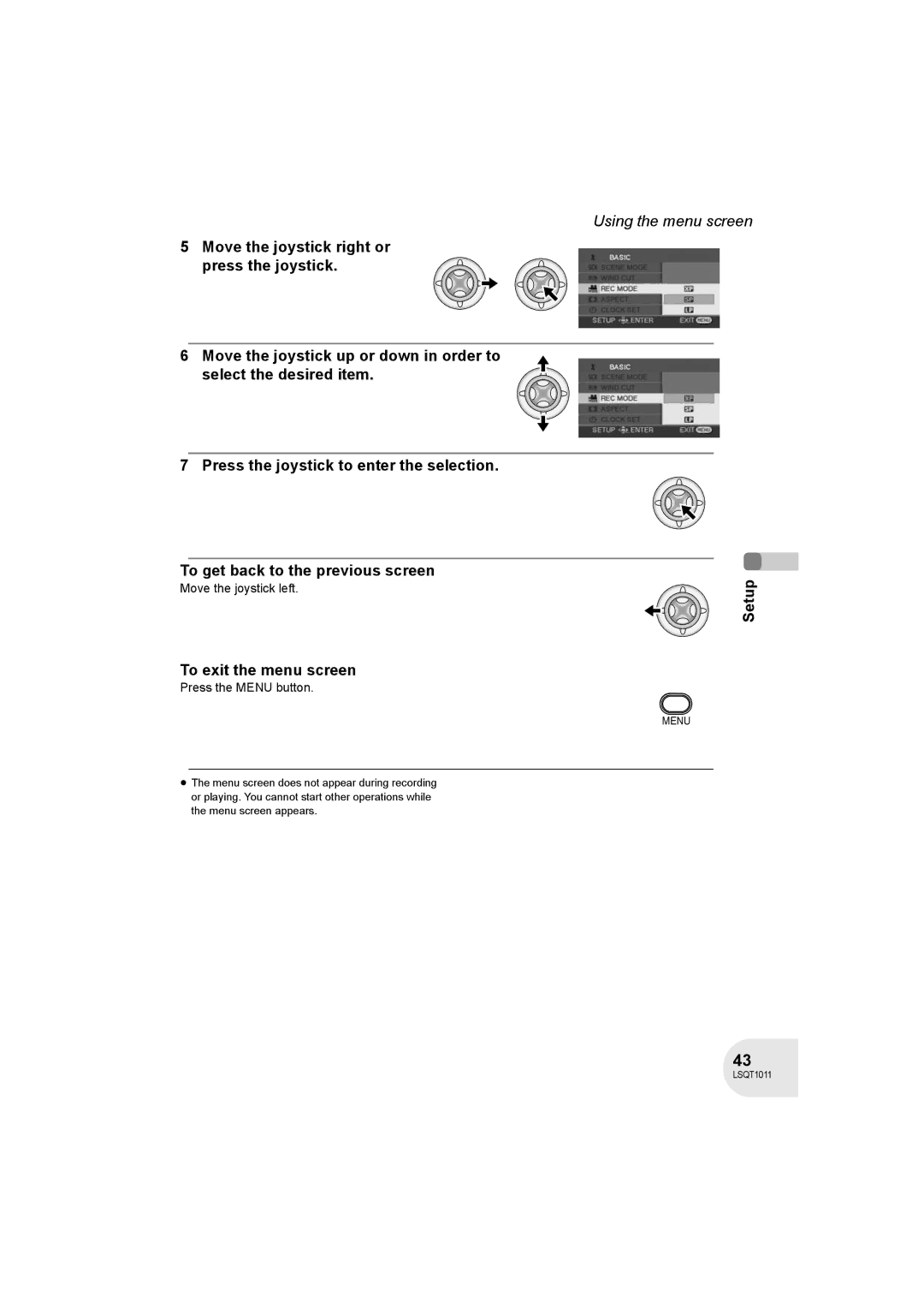 Panasonic VDR-D300 operating instructions To exit the menu screen, Move the joystick left, Press the Menu button 