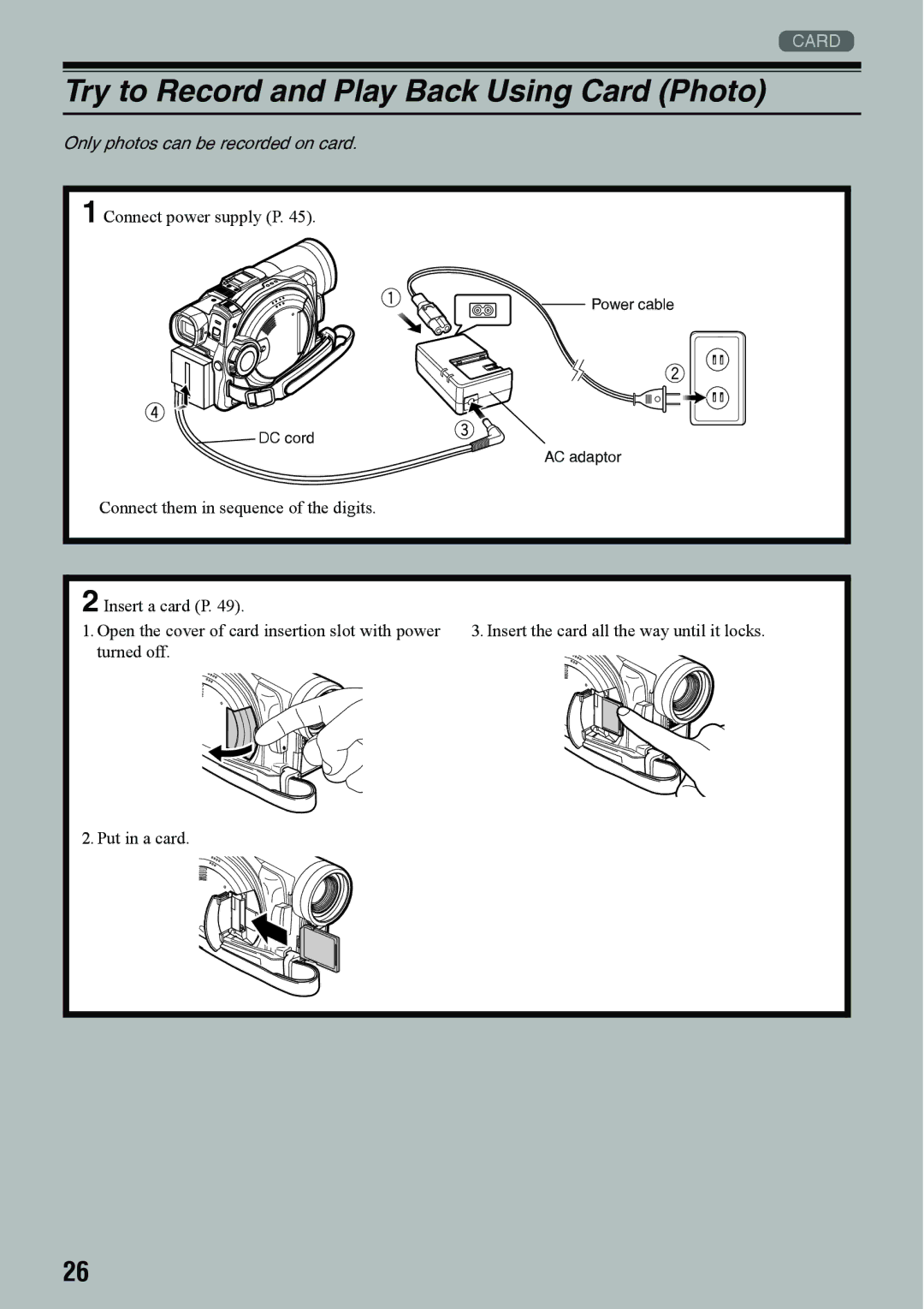 Panasonic VDR-M50PP, VDR-M70PP Try to Record and Play Back Using Card Photo, Only photos can be recorded on card 