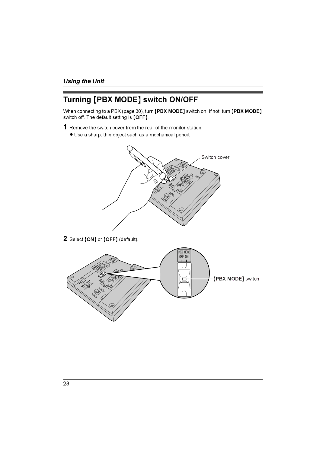 Panasonic VL-G201 installation and operation guide Turning PBX Mode switch ON/OFF 