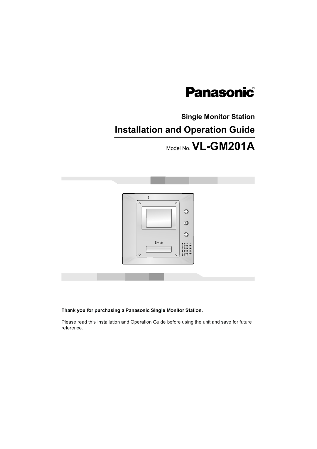 Panasonic VL-GM201A installation and operation guide Installation and Operation Guide 