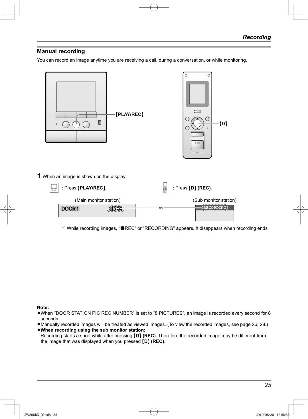 Panasonic VL-SW250BX operating instructions Manual recording, Press PLAY/REC, Press D REC 