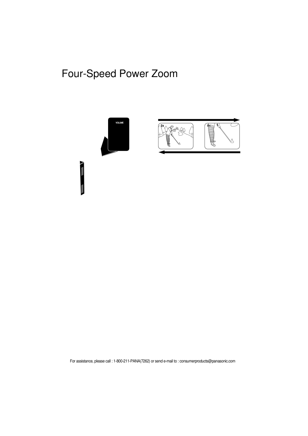 Panasonic VM-L153 operating instructions Four-Speed Power Zoom, Zoom In T, Zoom Out W Zoom slowly, Zoom quickly 