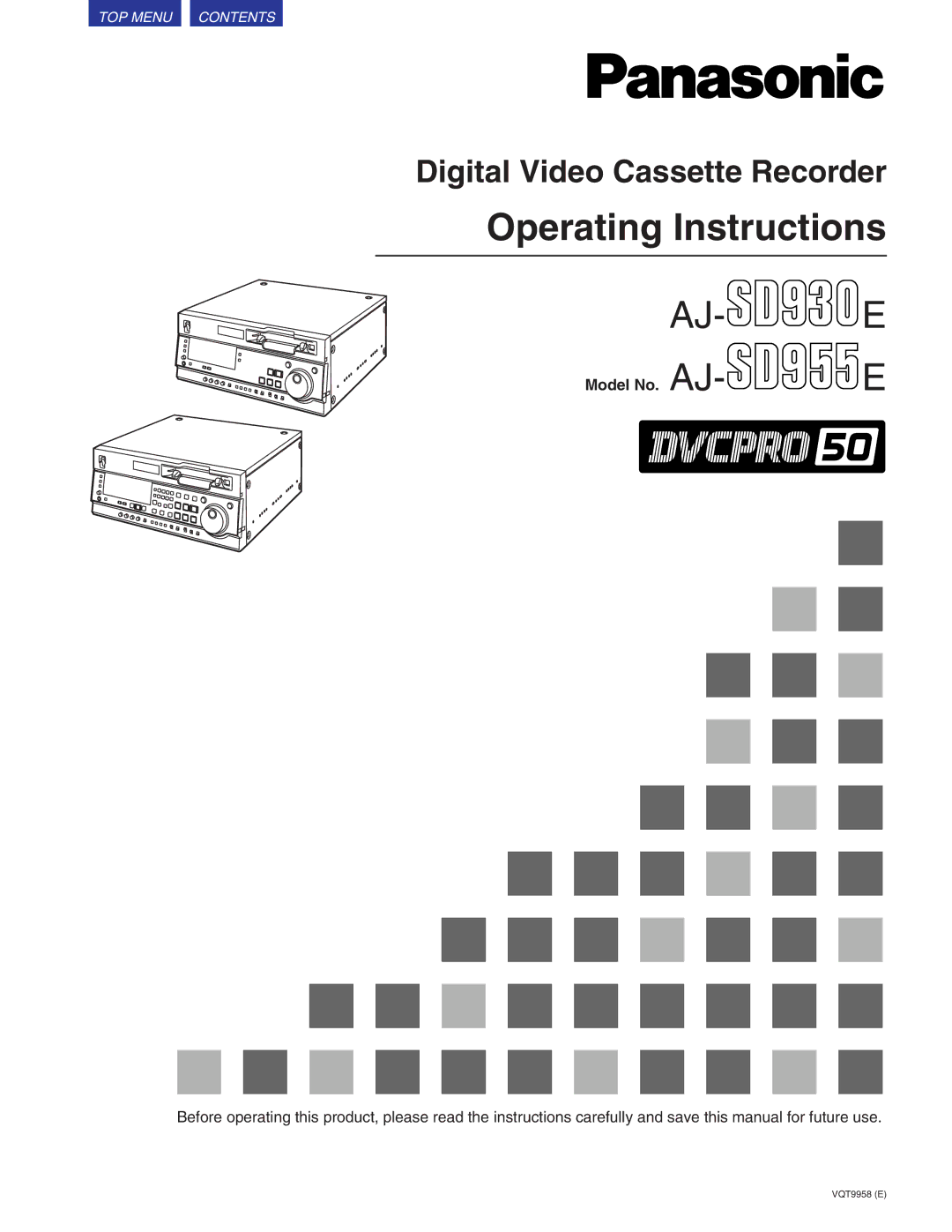 Panasonic VQT9958 operating instructions Operating Instructions, Model No. AJ- E 