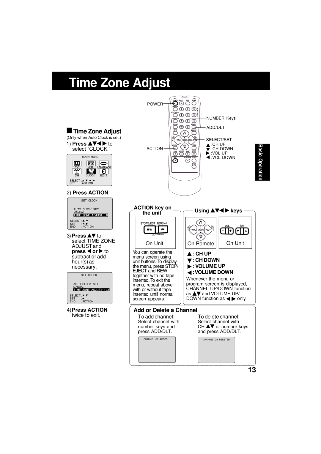 Panasonic VV-1301 Time Zone Adjust, Action key on the unit, Using keys, Ch Up, 4Press Action Add or Delete a Channel 