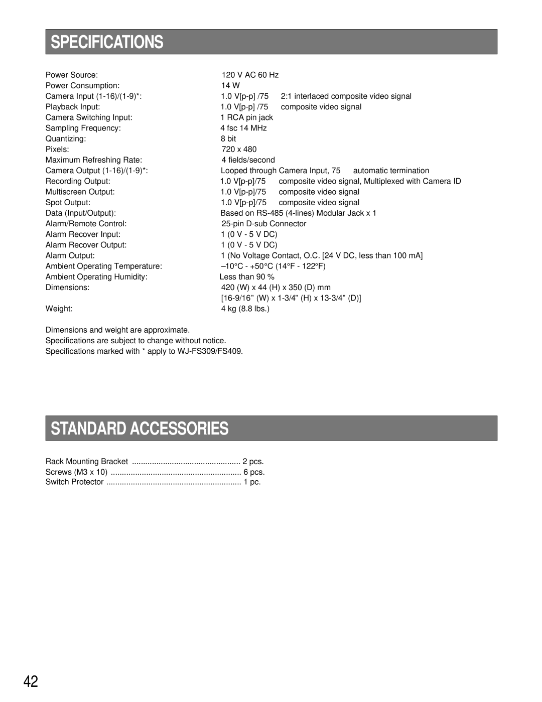 Panasonic WJ-FS309, WJ-FS409, WJ-FS316, WJ-FS416 manual Specifications, Standard Accessories 