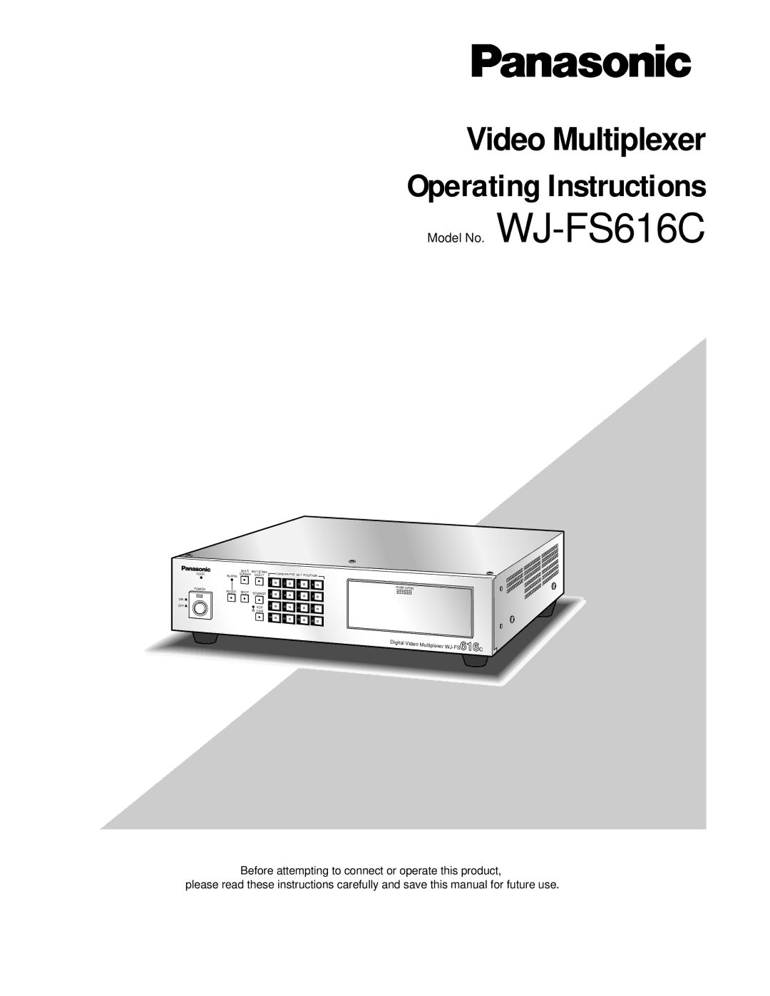 Panasonic WJ-FS616C manual Operating Instructions 