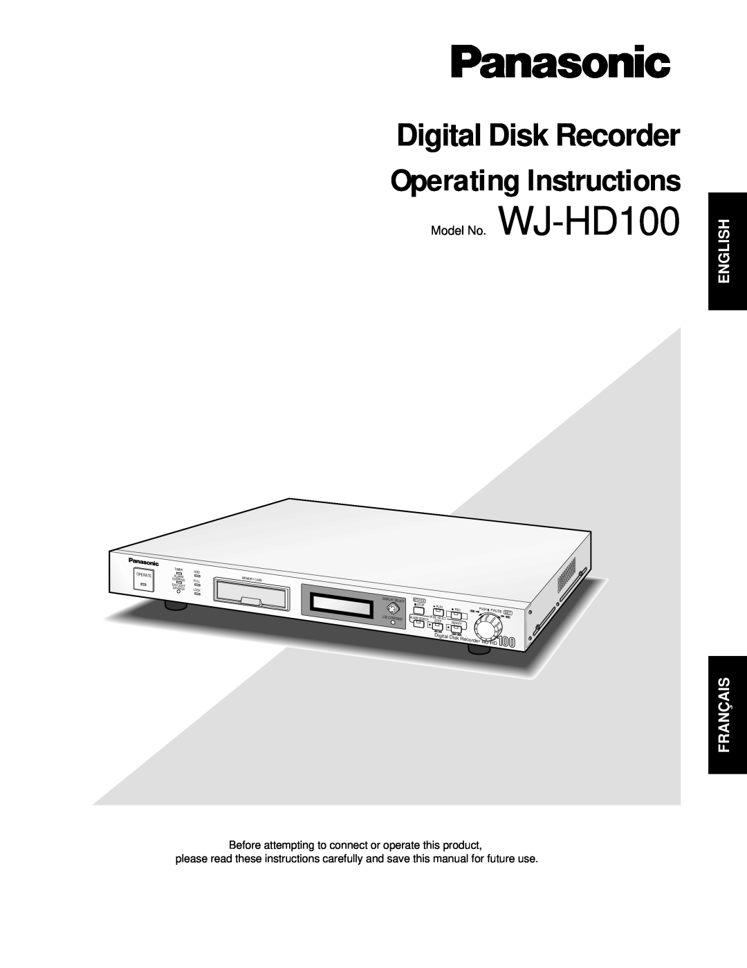 Panasonic WJ-HD100 operating instructions English, Français, Digital Disk Recorder Operating Instructions 