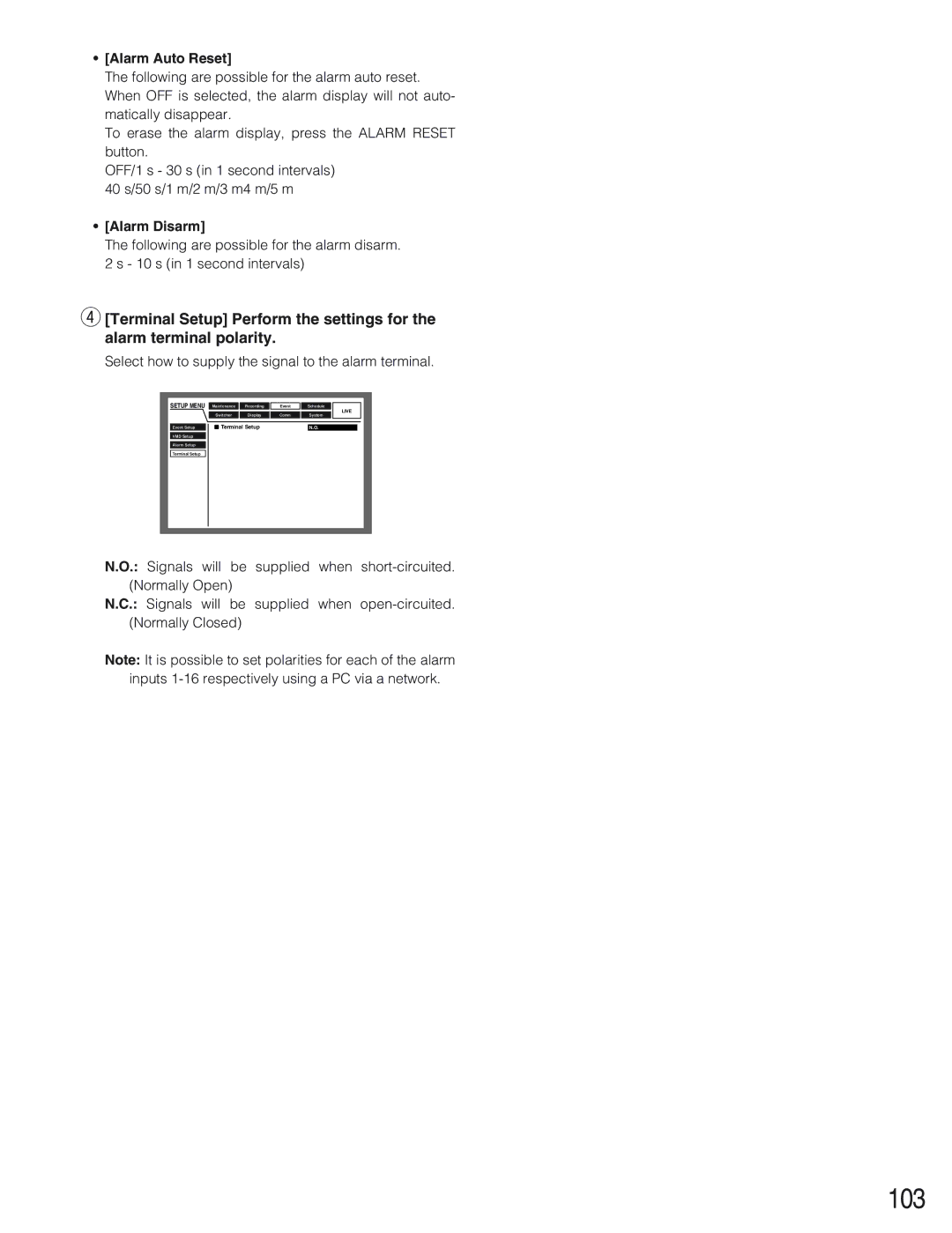 Panasonic WJ-HD309 manual 103, Alarm Auto Reset, Alarm Disarm, Select how to supply the signal to the alarm terminal 