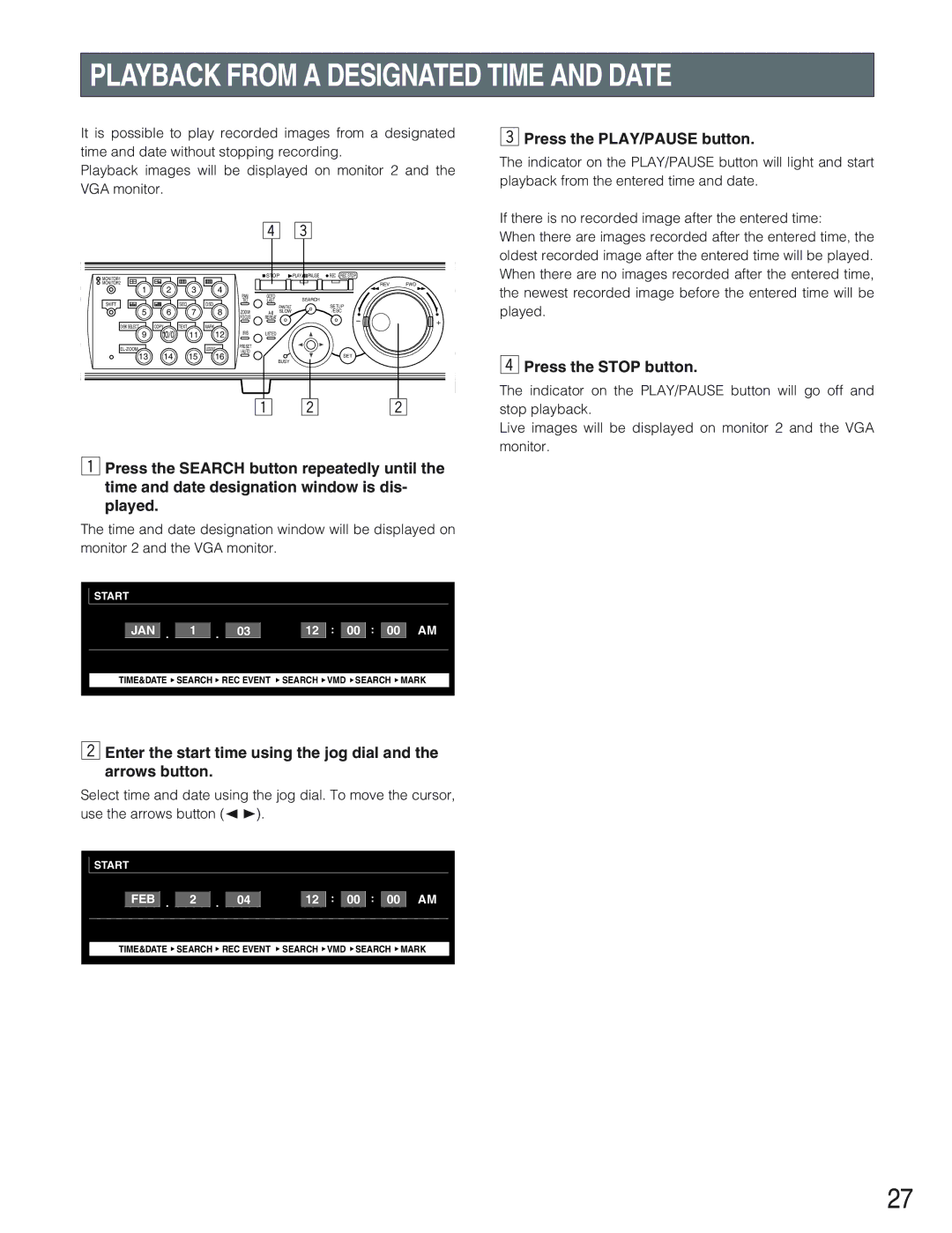 Panasonic WJ-HD309 manual Playback from a Designated Time and Date, Press the PLAY/PAUSE button, Press the Stop button 