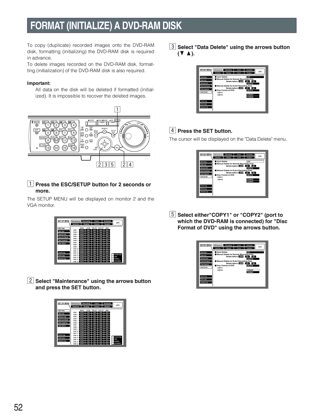 Panasonic WJ-HD309 manual Format Initialize a DVD-RAM Disk, Press the ESC/SETUP button for 2 seconds or more 