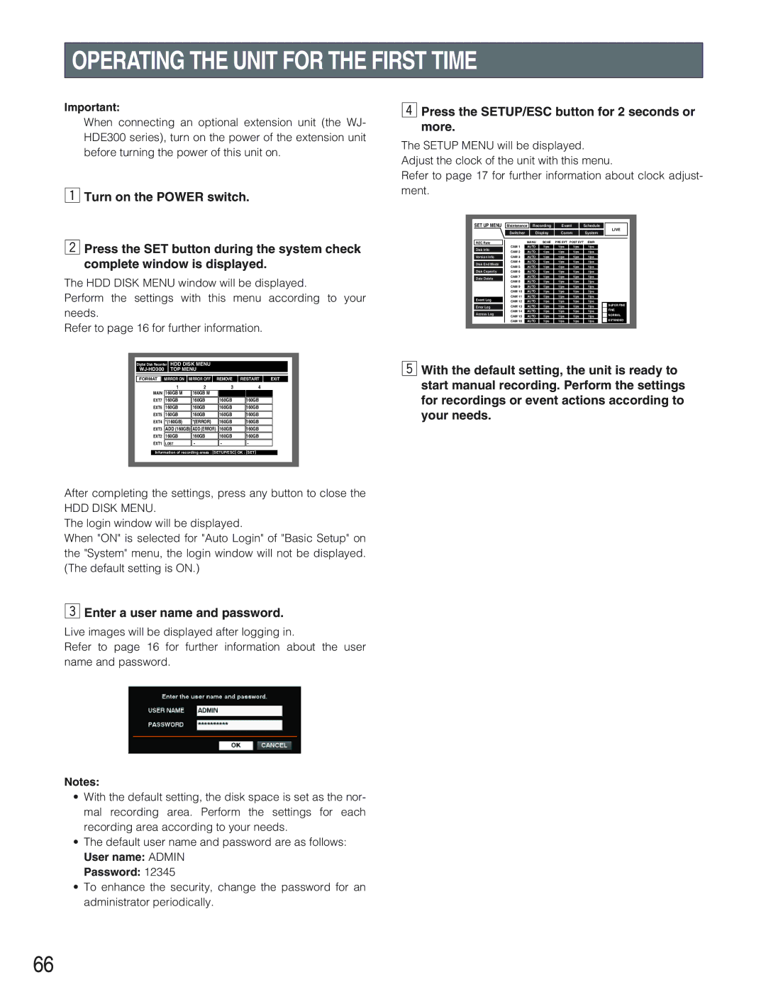 Panasonic WJ-HD309 manual Operating the Unit for the First Time, After completing the settings, press any button to close 