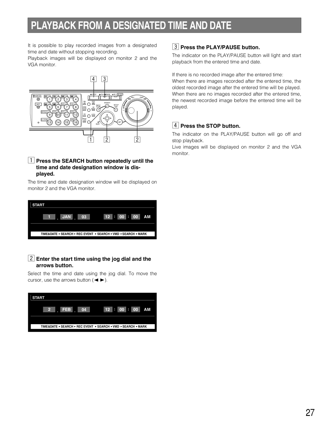 Panasonic WJ-HD309 manual Playback from a Designated Time and Date, Press the PLAY/PAUSE button, Press the Stop button 