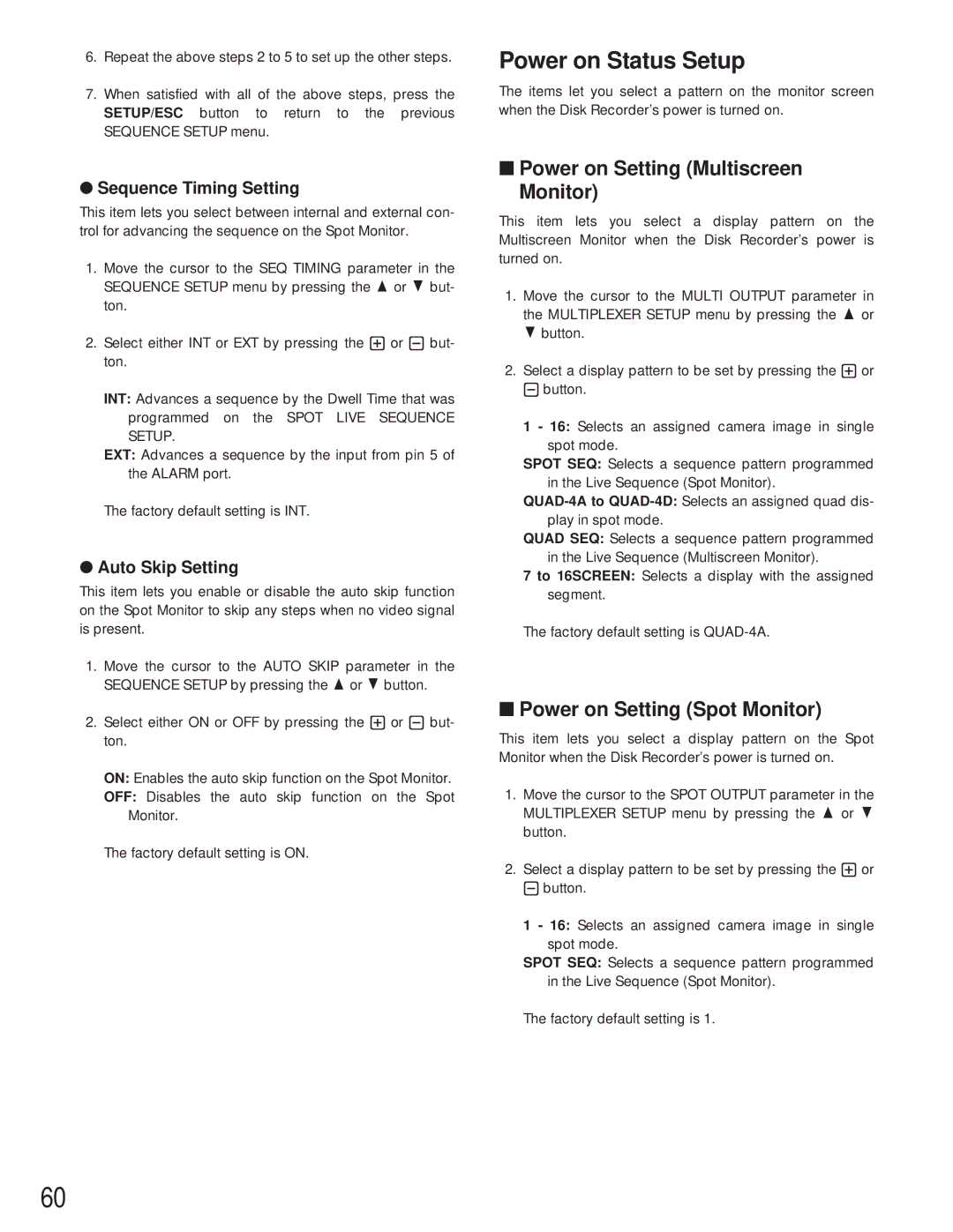 Panasonic WJ-HD500A manual Power on Setting Multiscreen Monitor, Power on Setting Spot Monitor, Sequence Timing Setting 