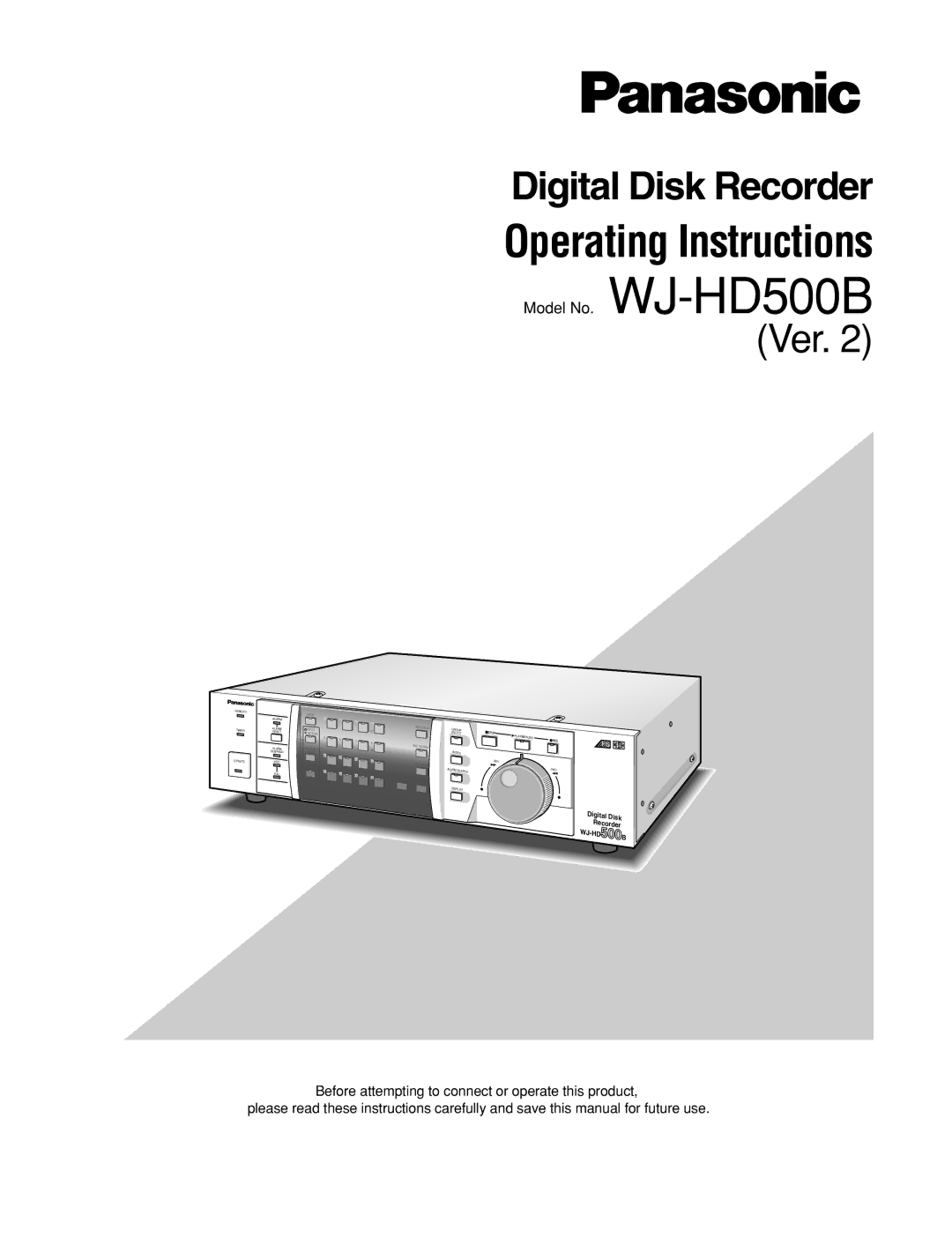 Panasonic WJ-HD500B manual Operating Instructions 