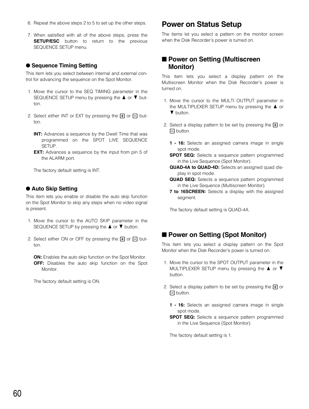 Panasonic WJ-HD500B manual Power on Setting Multiscreen Monitor, Power on Setting Spot Monitor, Sequence Timing Setting 