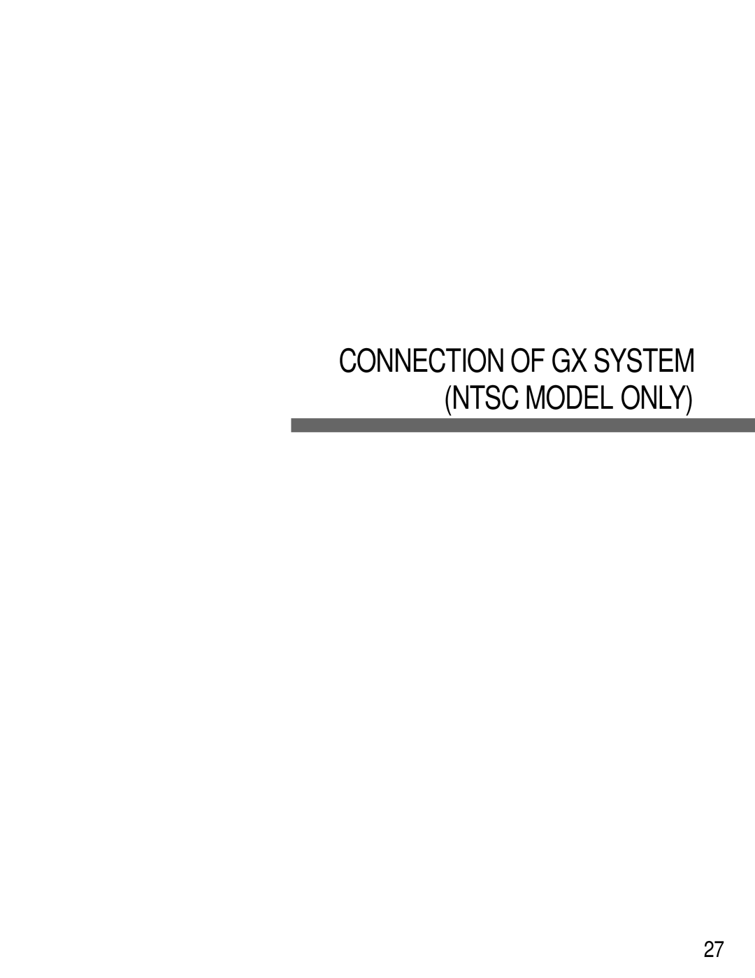 Panasonic WJ-MPU955A manual Connection of GX System Ntsc Model only 