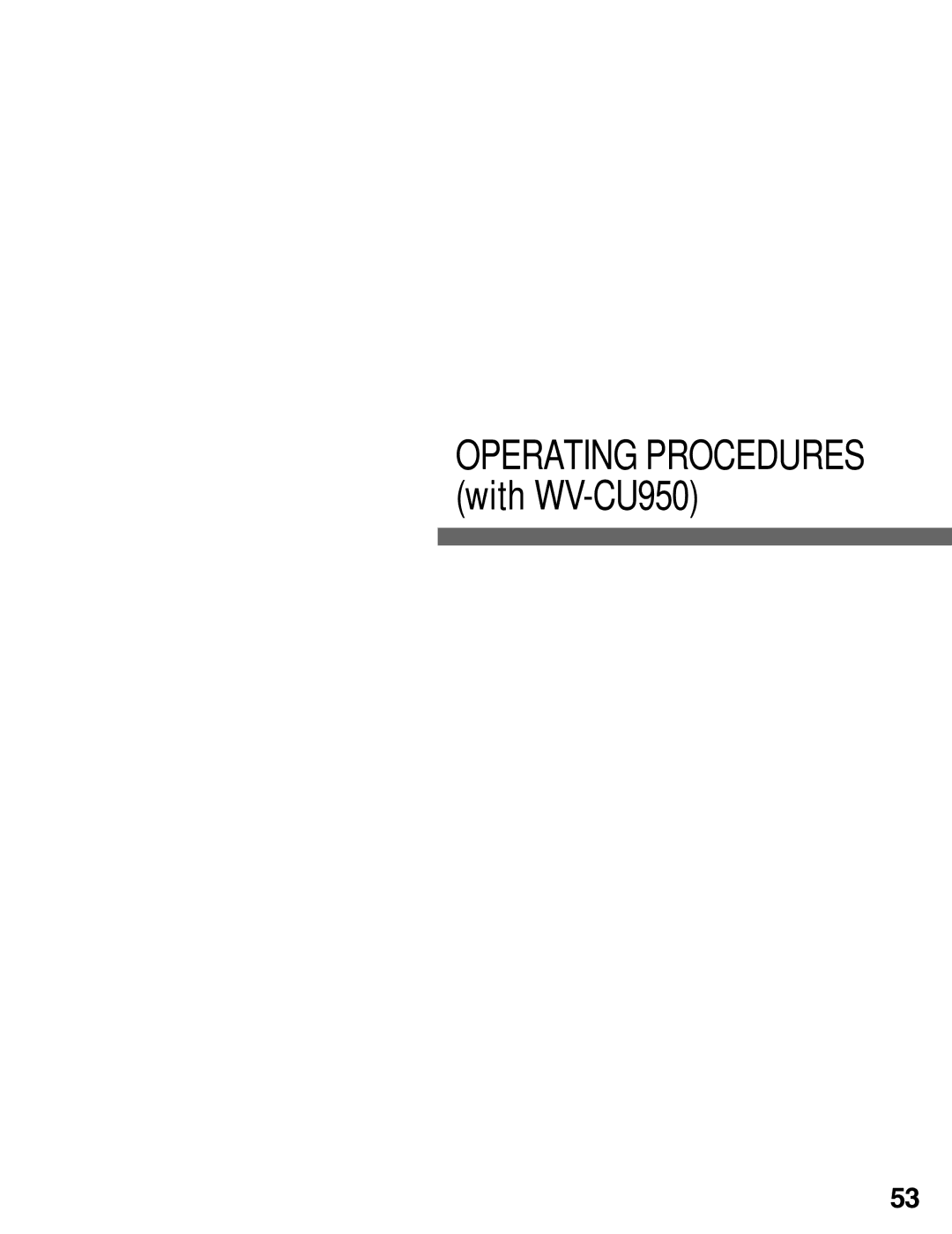 Panasonic WJ-MPU955A manual Operating Procedures with WV-CU950 