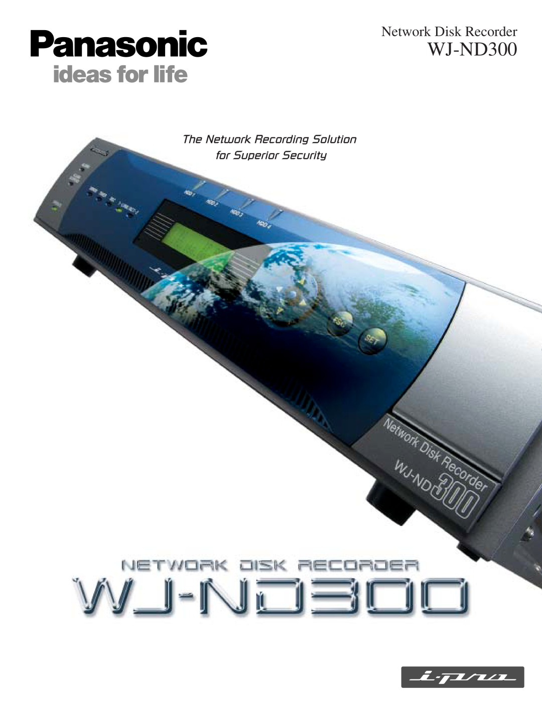 Panasonic WJ-ND300 manual Network Disk Recorder 