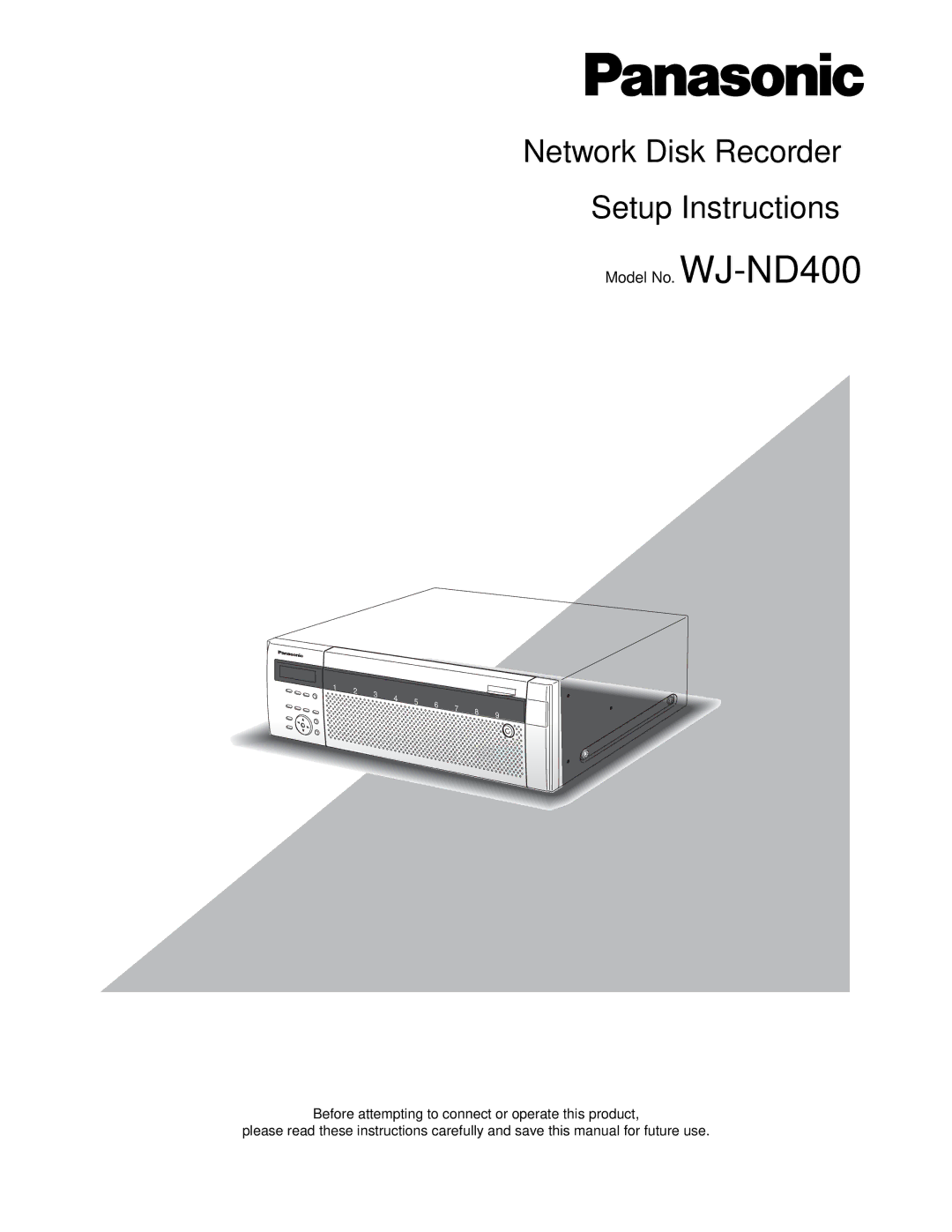 Panasonic WJ-ND400 manual Network Disk Recorder Setup Instructions 