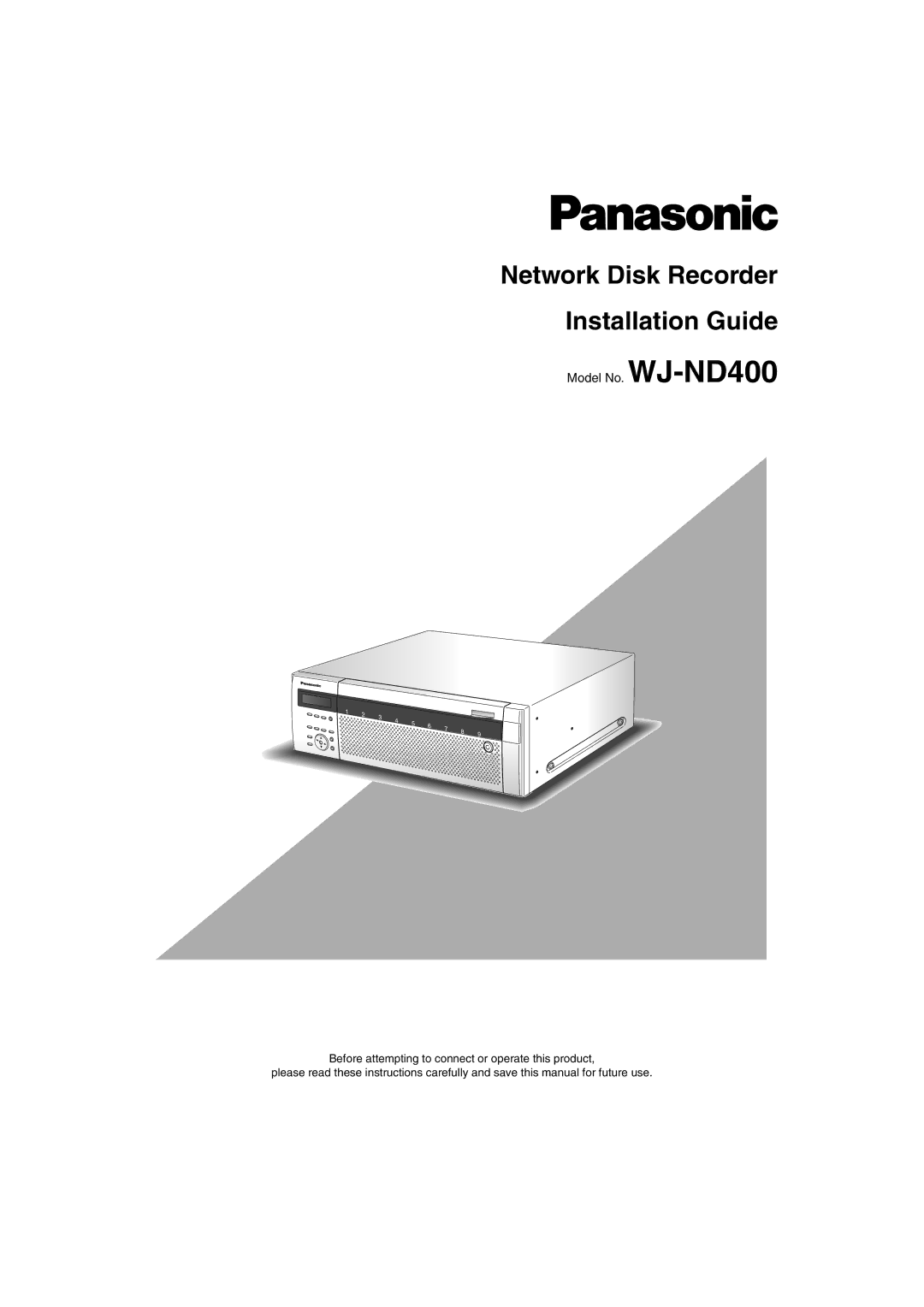 Panasonic WJ-ND400 manual Network Disk Recorder Installation Guide 