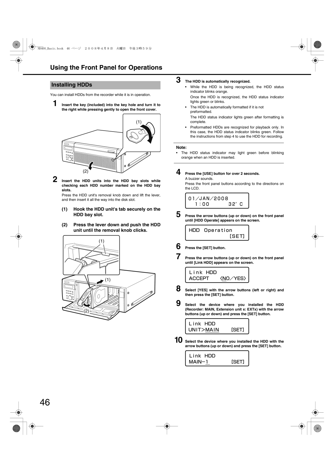 Panasonic WJ-ND400 manual Installing HDDs, HDD is automatically recognized, Press the USE button for over 2 seconds 