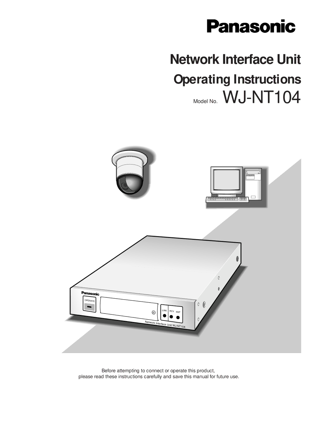 Panasonic WJ-NT104 operating instructions Operating Instructions 