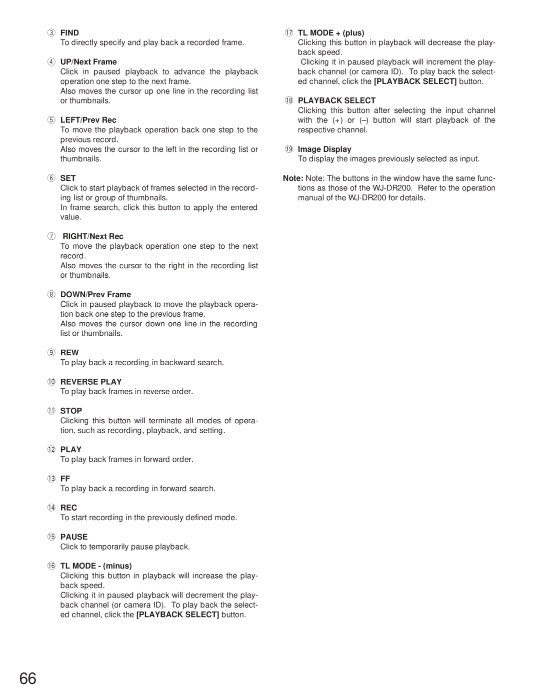 Panasonic WJ-NT104 operating instructions 0REVERSE Play, 1STOP, 2PLAY, 4REC, 5PAUSE, 8PLAYBACK Select 