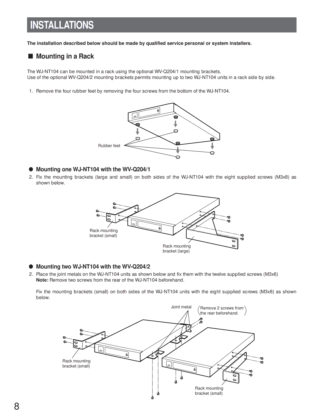 Panasonic operating instructions Installations, Mounting in a Rack, Mounting one WJ-NT104 with the WV-Q204/1 