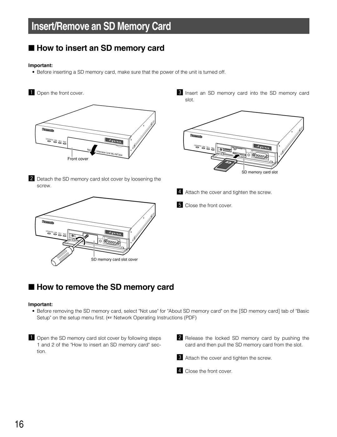 Panasonic WJ-NT304 Insert/Remove an SD Memory Card, How to insert an SD memory card, How to remove the SD memory card 