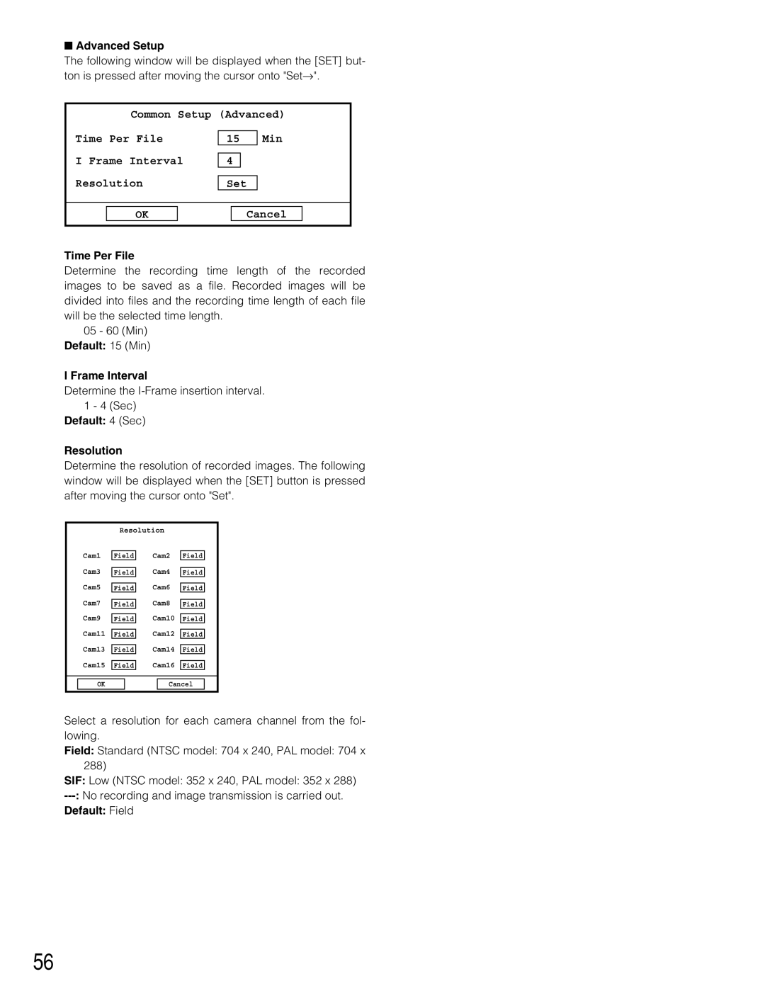 Panasonic WJ-RT416V manual Advanced Setup, Time Per File, Frame Interval, Default 4 Sec Resolution, Default Field 