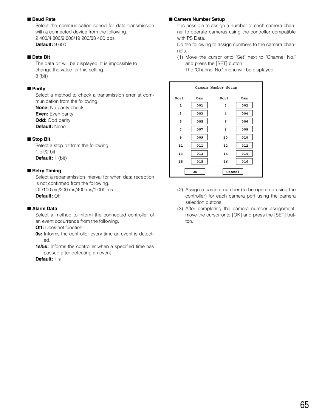 Panasonic WJ-RT416V Default None Stop Bit, Select a stop bit from the following bit/2 bit, Default 1 bit Retry Timing 