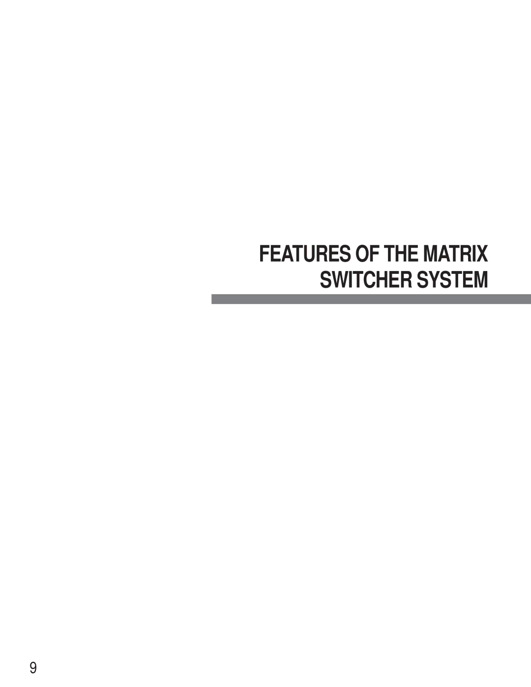 Panasonic WJ-SX 150 manual Features of the Matrix Switcher System 