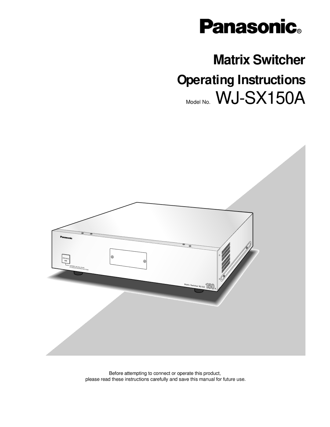 Panasonic WJ-SX 150A manual Operating Instructions 