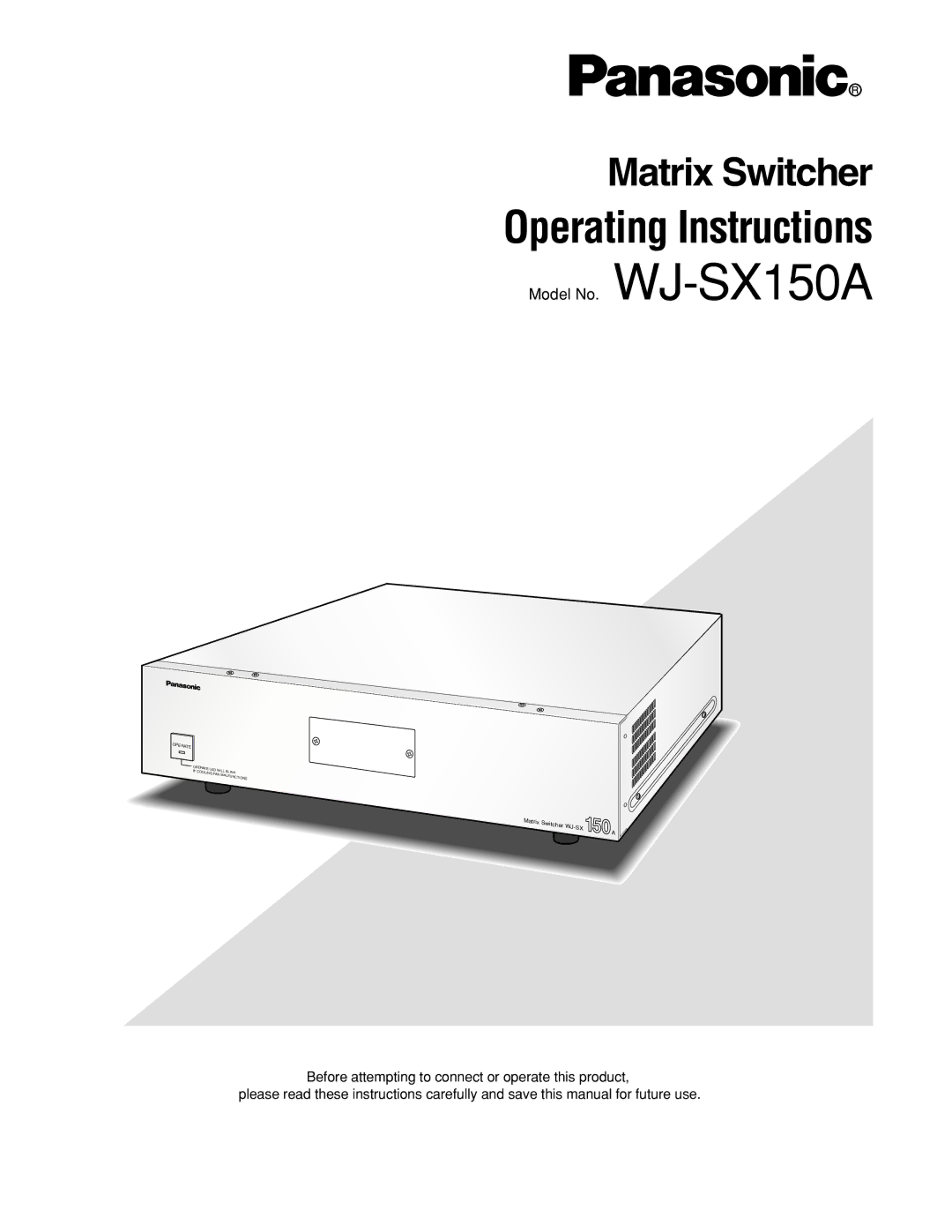 Panasonic WJ-SX150A manual Operating Instructions 