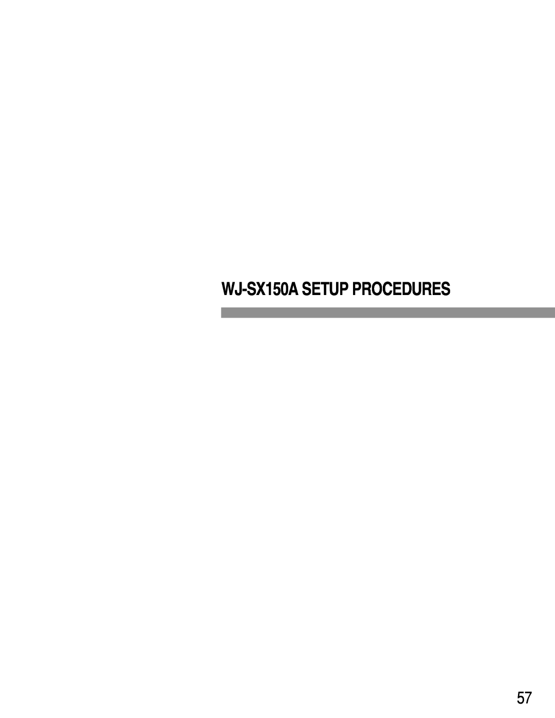 Panasonic manual WJ-SX150A SETUP PROCEDURES 