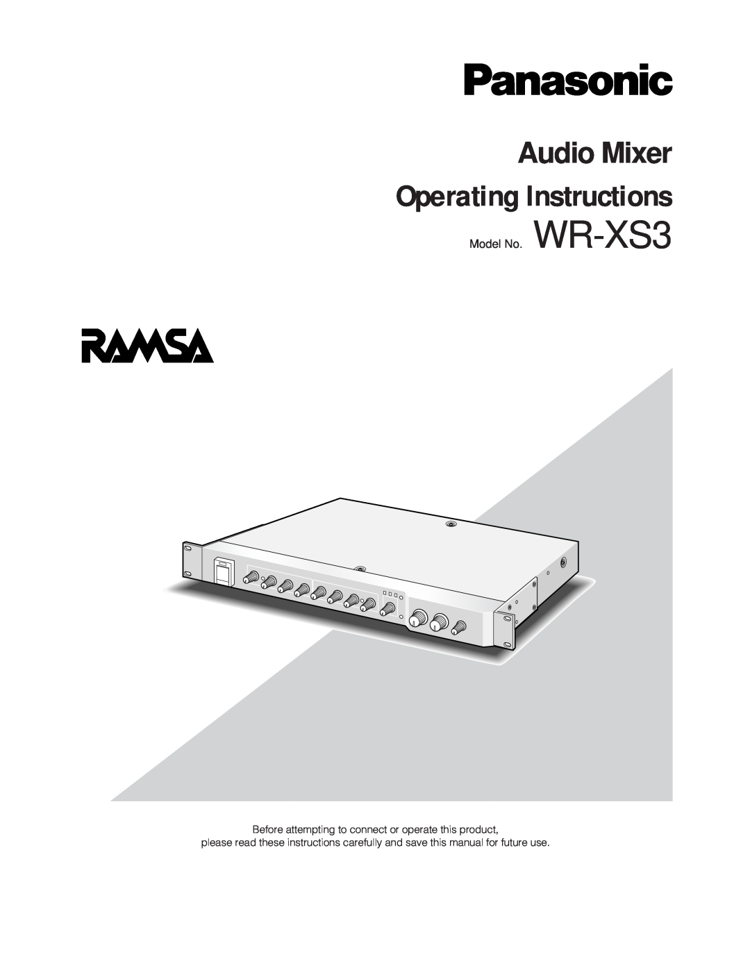 Panasonic WR-XS3P operating instructions Model No. WR-XS3, Operating Instructions, Audio Mixer 