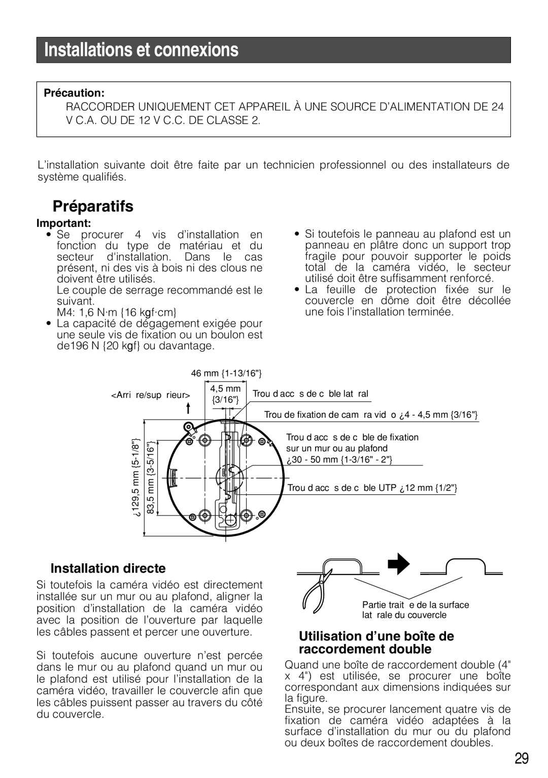 Panasonic WV-CF294, WV-CF284 Installations et connexions, Préparatifs, Installation directe, Précaution 