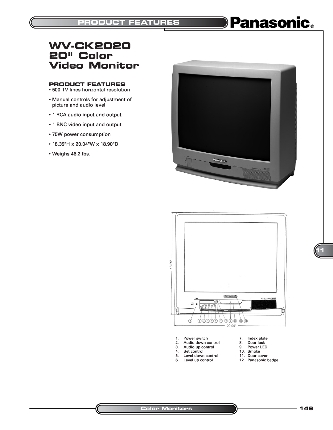 Panasonic manual Product Features, ColorMonitors, WV-CK2020 20 Color Video Monitor 