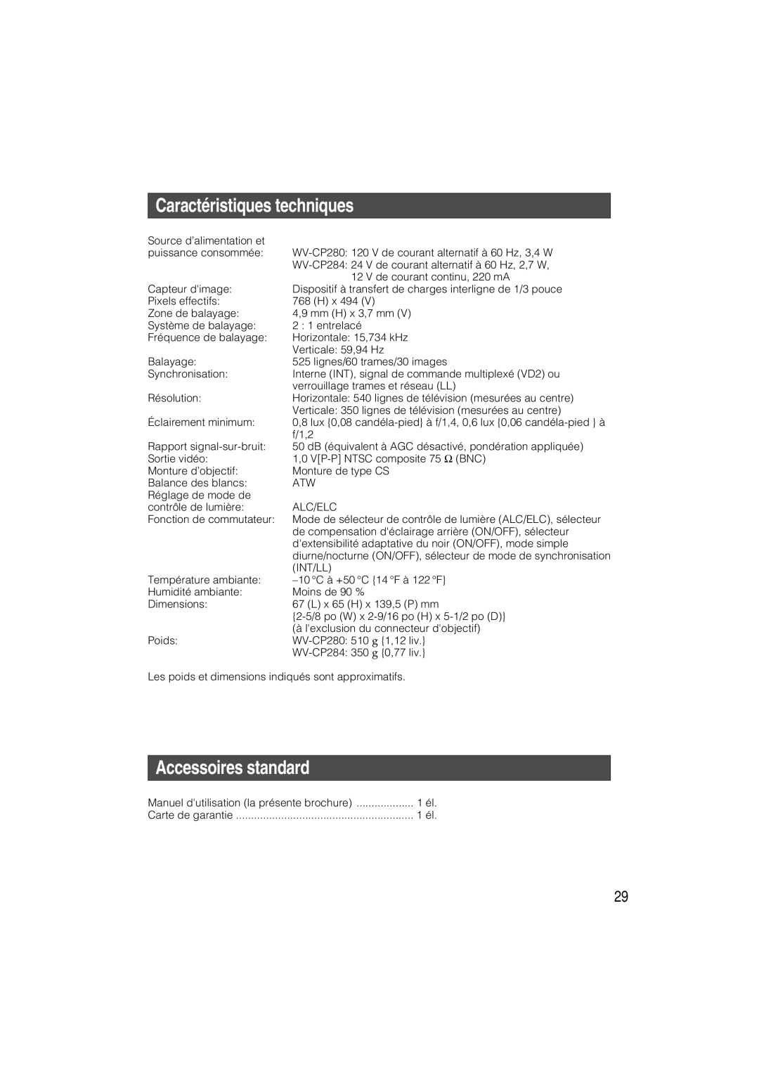 Panasonic WV-CP280, WV-CP284 operating instructions Caractéristiques techniques, Accessoires standard 