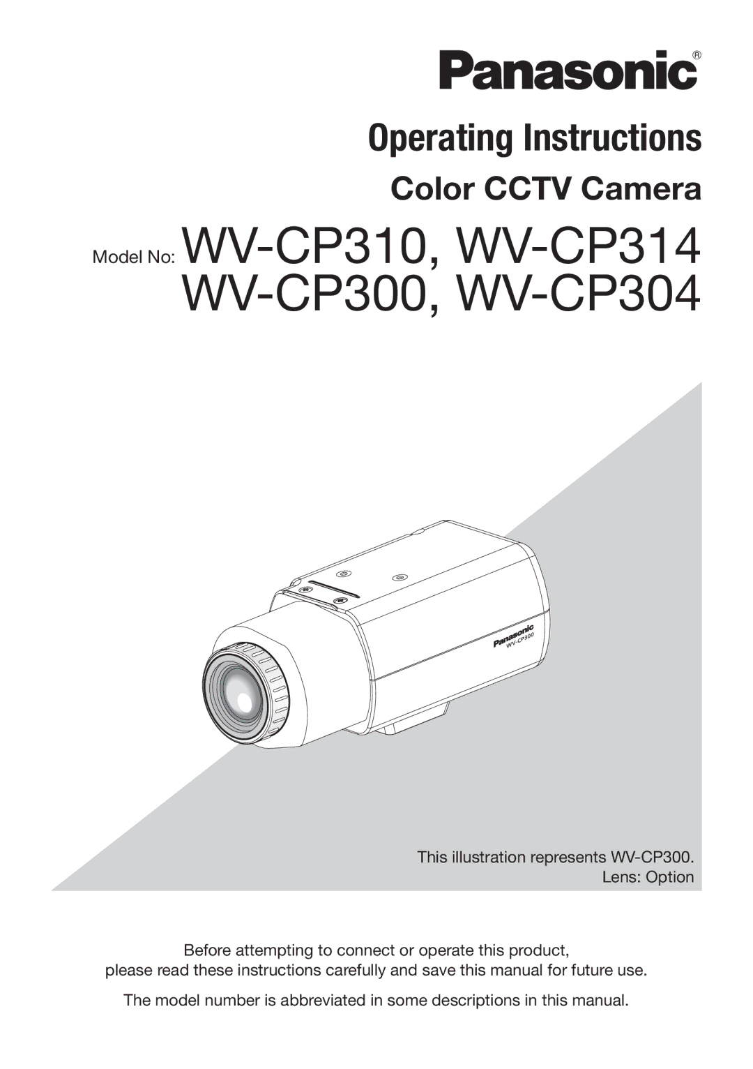 Panasonic operating instructions Model No WV-CP310, WV-CP314 WV-CP300, WV-CP304 