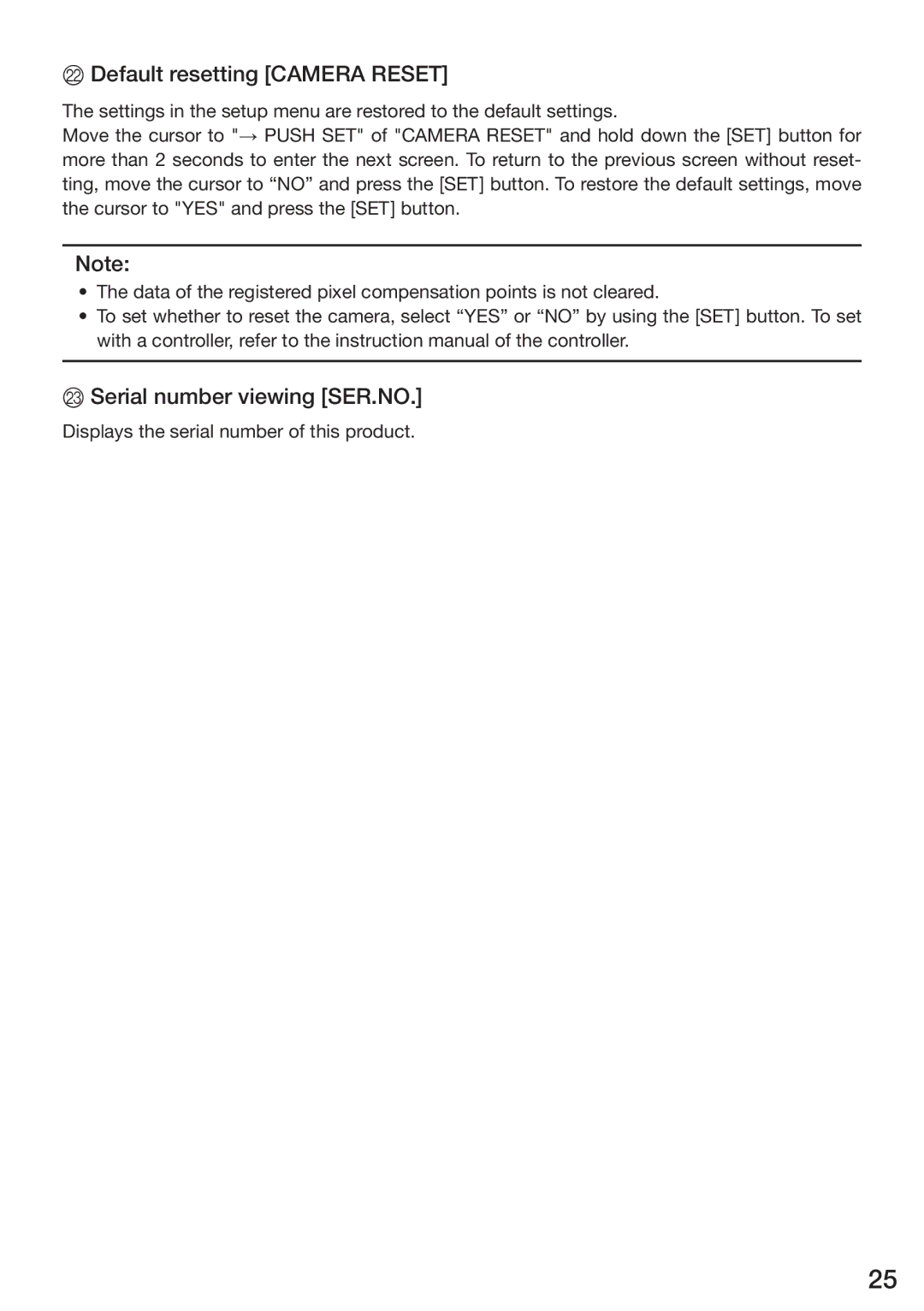 Panasonic WV-CP314, WV-CP310, WV-CP304, WV-CP300 Default resetting Camera Reset, Serial number viewing SER.NO 