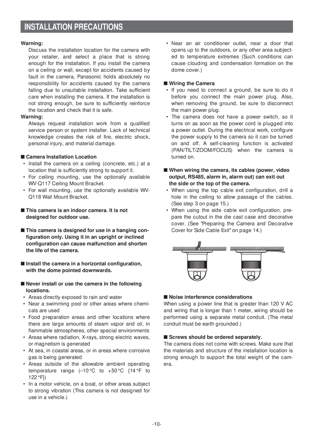 Panasonic WV-CS574 operating instructions Installation Precautions, Camera Installation Location, Wiring the Camera 