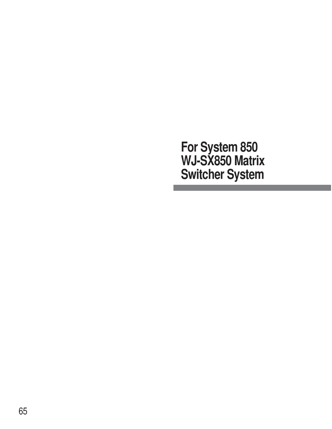 Panasonic WV-CU360C manual For System WJ-SX850 Matrix Switcher System 