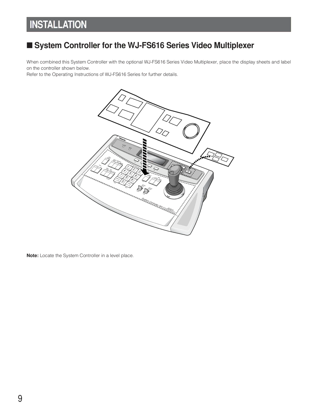 Panasonic WV-CU550CJ manual Installation, System Controller for the WJ-FS616 Series Video Multiplexer 