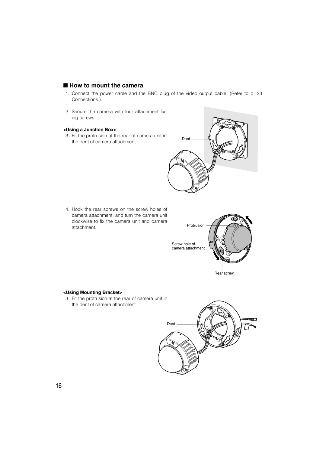 Panasonic WV-CW484 operating instructions How to mount the camera, Using a Junction Box, Using Mounting Bracket 