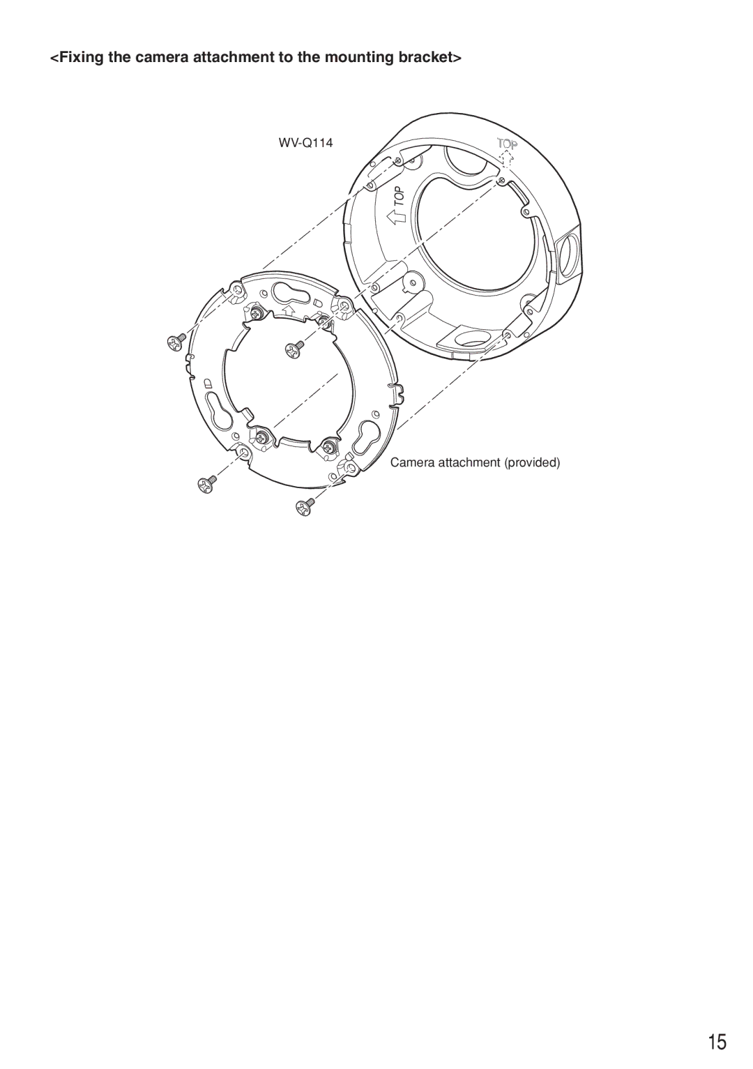 Panasonic WV-CW484F operating instructions Fixing the camera attachment to the mounting bracket 