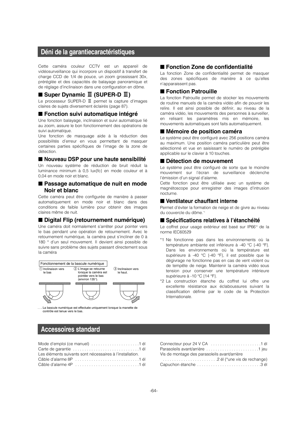 Panasonic WV-CW974 operating instructions Déni de la garantiecaractéristiques, Accessoires standard 