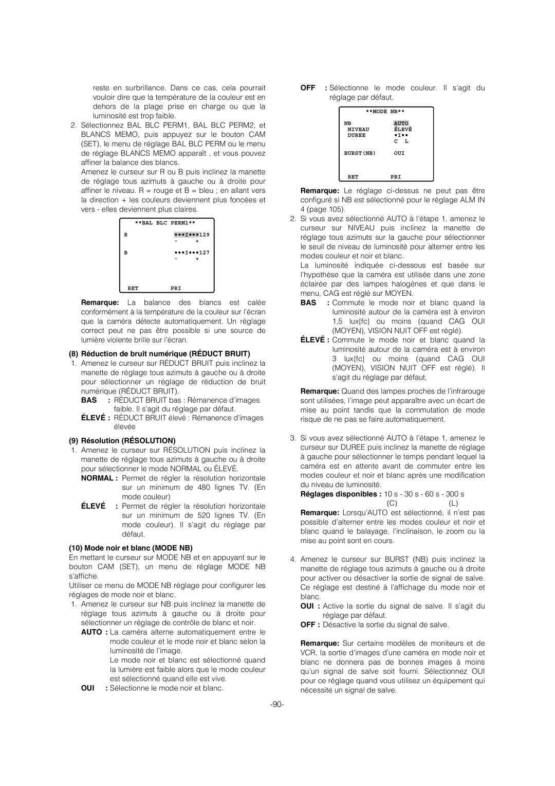 Panasonic WV-CW974 Réduction de bruit numérique Réduct Bruit, Résolution Résolution, Mode noir et blanc Mode NB 